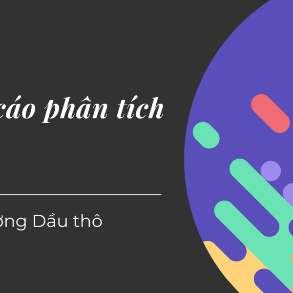 Dầu thô - 06.10.2022 - Báo cáo hàng ngày